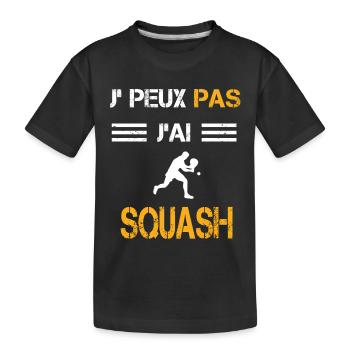 Je peux pas j'ai squash cadeau badiste - T-shirt bio Premium Enfant - noir - Devant