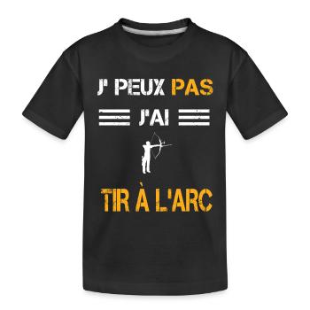 Je peux pas j'ai tir à l'arc cadeau archer - T-shirt bio Premium Enfant - noir - Devant