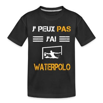 Je peux pas j'ai waterpolo cadeau poloïste - T-shirt bio Premium Enfant - noir - Devant