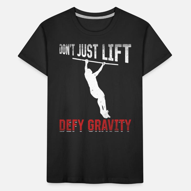 Lift Defy Gravity Eigengewicht Muskel Training Kinder Premium Bio T-Shirt