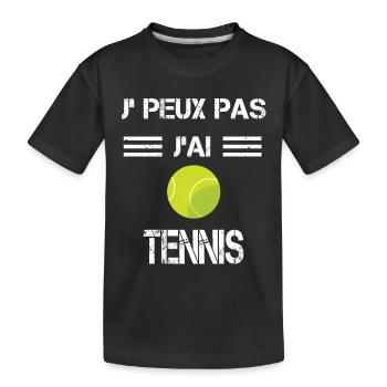 Je peux pas j'ai tennis balle - T-shirt bio Premium Enfant - noir - Devant