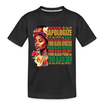 Schwarze Geschichte: Entschuldige dich niemals für deine Farbe - Kinder Premium Bio T-Shirt - Schwarz - Vorne
