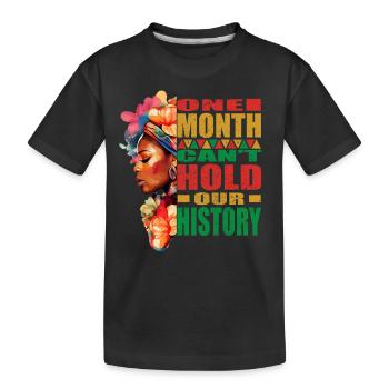 Women Black History Month and Juneteenth - Kids' Premium Organic T-Shirt - black - Front