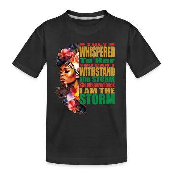 I Am the Storm Black History Month Zitate - Kinder Premium Bio T-Shirt - Schwarz - Vorne