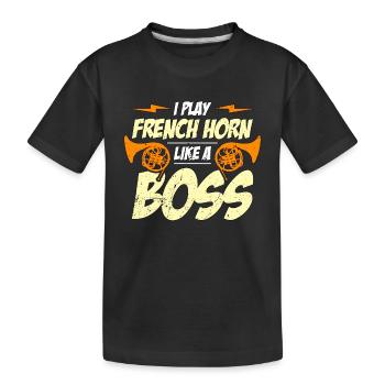 French Horn I Play French Horn Like Marching Band - Kinder Premium Bio T-Shirt - Schwarz - Vorne