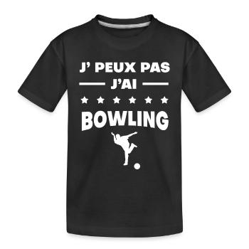 Je peux pas j'ai bowling cadeau bowling - T-shirt bio Premium Enfant - noir - Devant