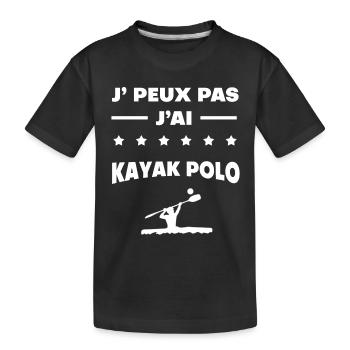 Je peux pas j'ai kayak polo cadeau kayak polo - T-shirt bio Premium Enfant - noir - Devant