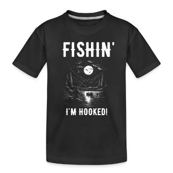 Fishin I'm Hooked Funny Fishing Saying - Kids' Premium Organic T-Shirt - black - Front