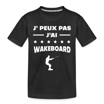 Je peux pas j'ai wakeboard cadeau wakeboard - T-shirt bio Premium Enfant - noir - Devant
