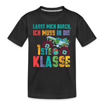 Lasst mich durch - Einschulung Monster Truck - Kinder Premium Bio T-Shirt - Schwarz - Vorne