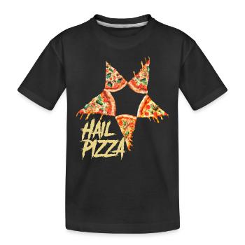 Hail Pizza, Witziges Fast food motiv - Kinder Premium Bio T-Shirt - Schwarz - Vorne