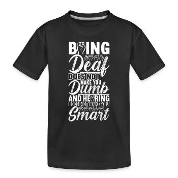 Sourds sourds muets sourds - T-shirt bio Premium Enfant - noir - Devant