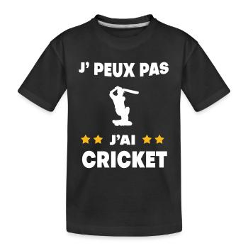 Je peux pas j'ai cricket cadeau batteur - T-shirt bio Premium Enfant - noir - Devant