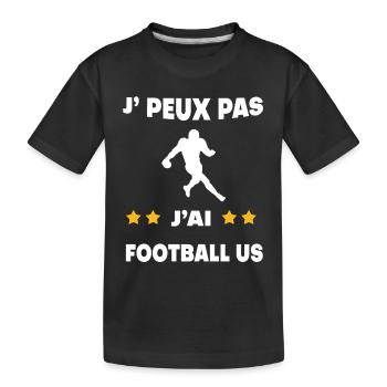 Je peux pas j'ai football US cadeau footballeur - T-shirt bio Premium Enfant - noir - Devant