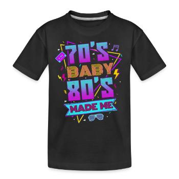 70s baby 80s made me retro disco eighties - Kids' Premium Organic T-Shirt - black - Front