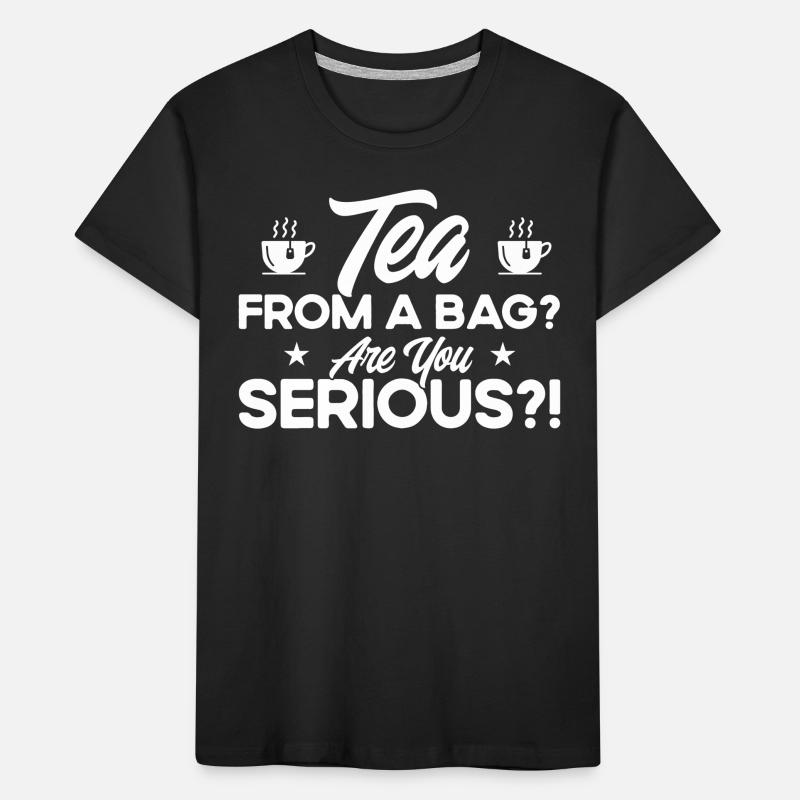Tea Drinker Gift Cup Tea Lover T-shirt bio Premium Enfant