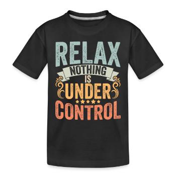 Rétro rien n’est sous contrôle pour le yoga sarcastique - T-shirt bio Premium Enfant - noir - Devant