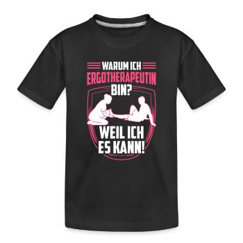 Ergotherapeutin weil ich kann Ergotherapie - Kinder Premium Bio T-Shirt - Schwarz - Vorne