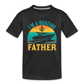 Ich Bin Ein Bootfahrender Vater Boot Bootfahren - Kinder Premium Bio T-Shirt - Schwarz - Vorne