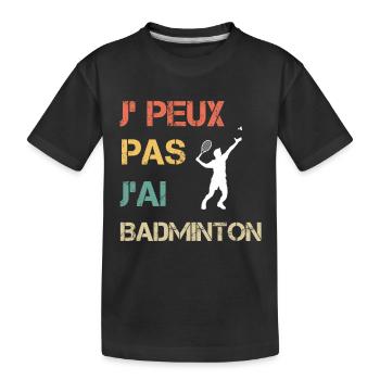 Je peux pas j'ai badminton vintage drôle - T-shirt bio Premium Enfant - noir - Devant