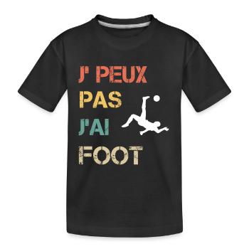 Je peux pas j'ai foot vintage drôle - T-shirt bio Premium Enfant - noir - Devant