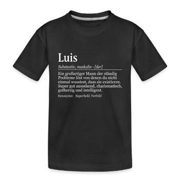 Luis Definition Namenstag Geburtstag Name - Kinder Premium Bio T-Shirt - Schwarz - Vorne