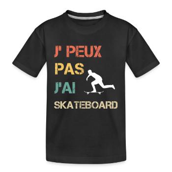 Je peux pas j'ai skateboard vintage drôle - T-shirt bio Premium Enfant - noir - Devant