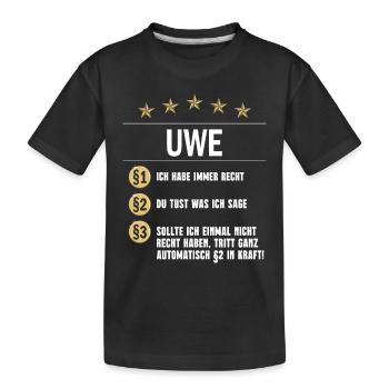 Uwe Habe immer Recht Namenstag - Kinder Premium Bio T-Shirt - Schwarz - Vorne