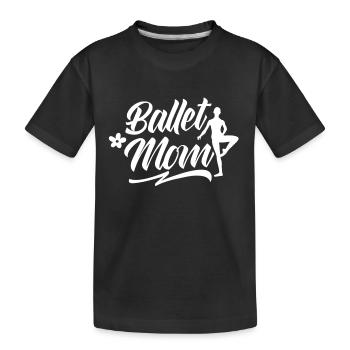 Ballett Mama Ballerina Balletttänzer Tänzerin - Kinder Premium Bio T-Shirt - Schwarz - Vorne