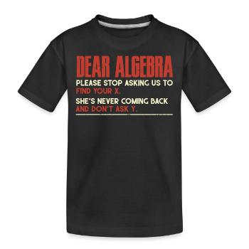 Algebra, Analysis, Science, Mathematics - Kids' Premium Organic T-Shirt - black - Front