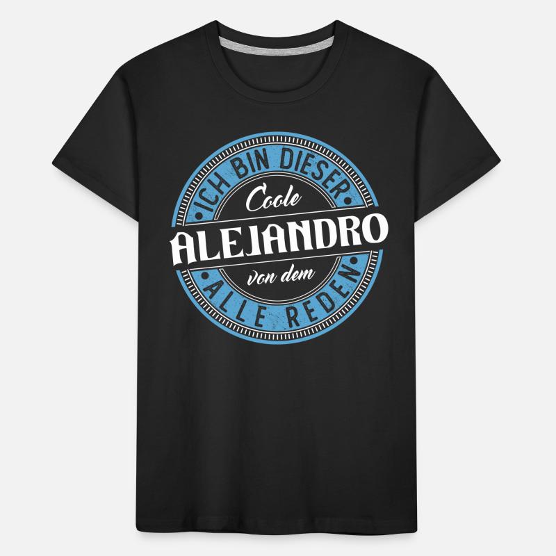 Alejandro Geschenkidee Geschenk Geburtstag Kinder Premium Bio T-Shirt