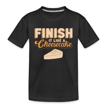 Cheesecake Terminez-le comme un amateur de gâteau sucré - T-shirt bio Premium Enfant - noir - Devant