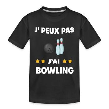 Je peux pas j'ai bowling quilles cadeau bouliste - T-shirt bio Premium Enfant - noir - Devant