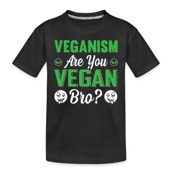 Veganismus, Bro? - Kinder Premium Bio T-Shirt - Schwarz - Vorne