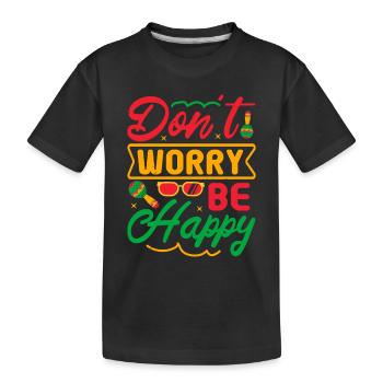 NE VOUS INQUIÉTEZ PAS, SOYEZ HEUREUX - T-shirt bio Premium Enfant - noir - Devant
