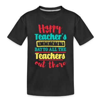 BONNE JOURNÉE DES ENSEIGNANTS À TOUS LES ENSEIGNANTS - T-shirt bio Premium Enfant - noir - Devant