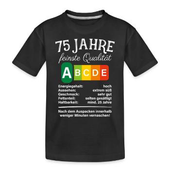 75 Jahre Feinste Qualität Geschenk 75. Geburtstag - Kinder Premium Bio T-Shirt - Schwarz - Vorne