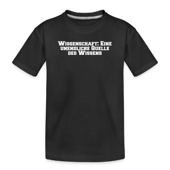 Wissenschaft - Wissenschaft: Eine unendliche - Kinder Premium Bio T-Shirt - Schwarz - Vorne