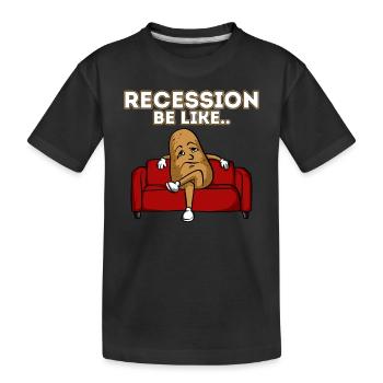 La récession soit comme un canapé de patate cool jeu de mots sarcastique - T-shirt bio Premium Enfant - noir - Devant