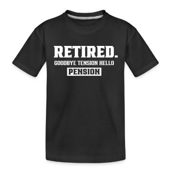 À la retraite Adieu excitation Bonjour pensionné retraité - T-shirt bio Premium Enfant - noir - Devant