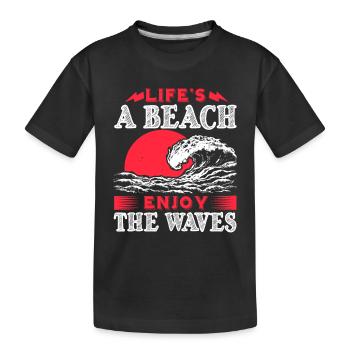 DAS LEBEN IST EIN STRAND GENIESSEN SIE DIE WELLEN 2 - Kinder Premium Bio T-Shirt - Schwarz - Vorne