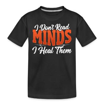 Je ne lis pas dans les pensées je les guéris psychologue - T-shirt bio Premium Enfant - noir - Devant
