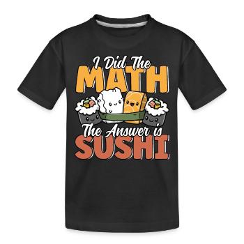 Drôle Sushi Math Cute Kawaii Cuisine Japonaise - T-shirt bio Premium Enfant - noir - Devant