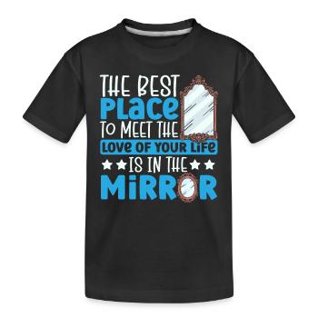 Meet Love Of Your Life In Mirror Happy Singles - Kinder Premium Bio T-Shirt - Schwarz - Vorne