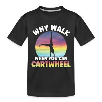 Pourquoi marcher quand vous pouvez Cartwheel Gymnast drôle - T-shirt bio Premium Enfant - noir - Devant
