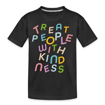 Behandle Menschen mit Freundlichkeit - Kinder Premium Bio T-Shirt - Schwarz - Vorne