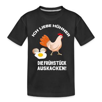 Ich liebe Hühner die Frühstück auskacken Spruch - Kinder Premium Bio T-Shirt - Schwarz - Vorne