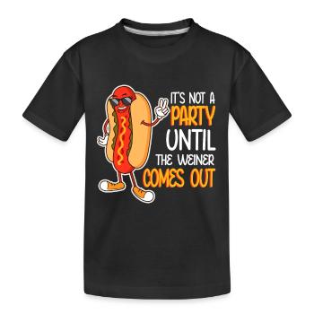 Es ist keine Party, bis der Weiner herauskommt Cool - Kinder Premium Bio T-Shirt - Schwarz - Vorne