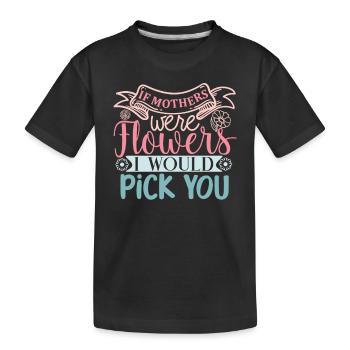 Sweet Mother's Day Quote Message for Mom - Kids' Premium Organic T-Shirt - black - Front