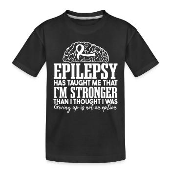 Epilepsie hat mich gelehrt | Epilepsie-Krieger - Kinder Premium Bio T-Shirt - Schwarz - Vorne